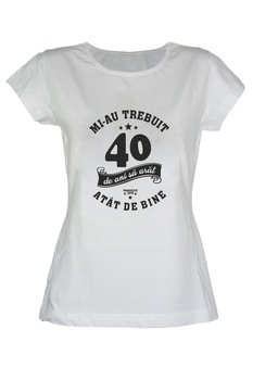 Tricou bumbac dama Mi-au trebuit 40 de ani ca sa arat atat de bine TripleT clothing, Alb Tricou bumbac dama Mi-au trebuit 40 de ani ca sa arat atat de bine TripleT clothing, Alb