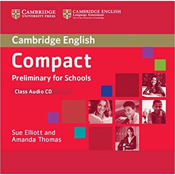 Compact Preliminary for Schools Class Audio CD, Sue Elliott, Amanda Thomas, Thomas, Amanda Compact Preliminary for Schools Class Audio CD, Sue Elliott, Amanda Thomas, Thomas, Amanda