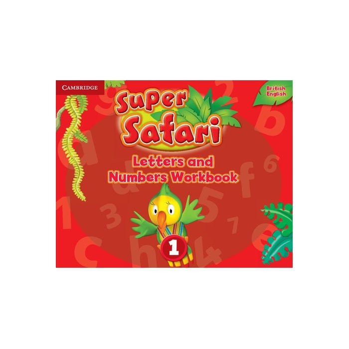 Super Safari Level 1 Letters and Numbers Workbook, CAMBRIDGE UNIVERSITY PRESS