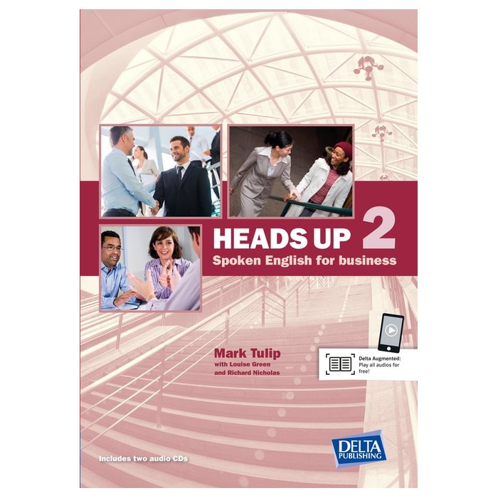 Heads up 2 B1-B2, Student's Book with 2 Audio CDs, Louise Green, Richard Nicholas, Mark Tulip