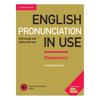 English Pronunciation in Use Elementary Book with Answers and Downloadable Audio, Jonathan Marks English Pronunciation in Use Elementary Book with Answers and Downloadable Audio, Jonathan Marks