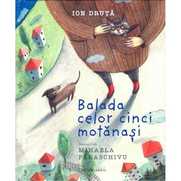 Balada celor cinci motanasi - Ion Druta