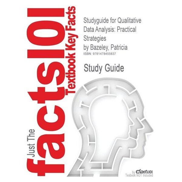 Studyguide for Qualitative Data Analysis: Practical Strategies - Patricia Bazeley