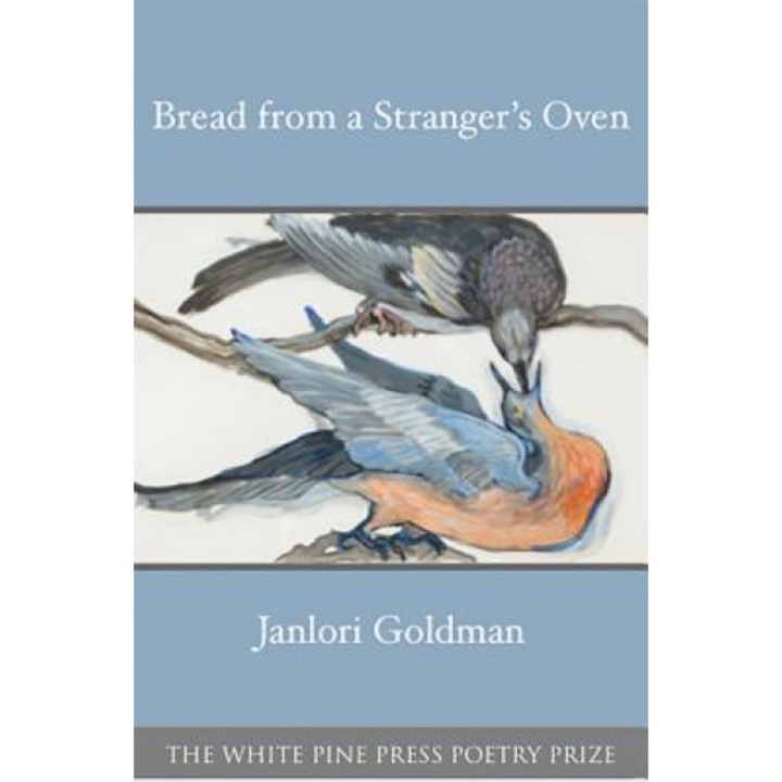 Bread from a Stranger's Oven, Janlori Goldman (Author)