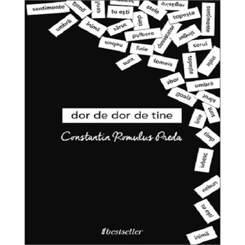 Dor de dor de tine-Romulus Preda Dor de dor de tine-Romulus Preda