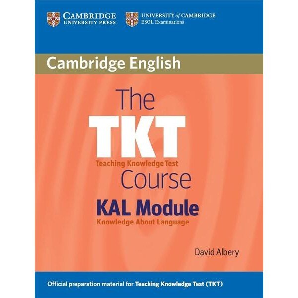 TKT Course KAL Module - Mary Spratt, Melanie Williams, Alan Pulverness