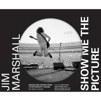 Jim Marshall. Show Me the Picture - Amelia Davis Jim Marshall. Show Me the Picture - Amelia Davis
