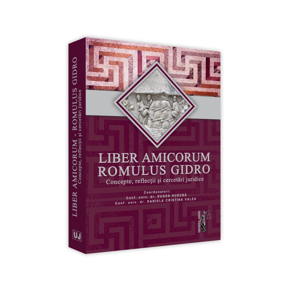 Liber Amicorum Romulus Gidro - Eugen Huruba (coord.)