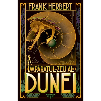 Imparatul-Zeu al Dunei (Seria Dune, partea a IV-a, ed. 2019), Frank Herbert
