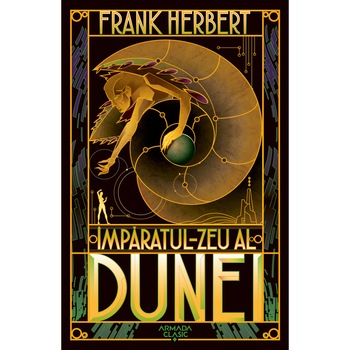Imparatul-Zeu al Dunei (Seria Dune, partea a IV-a, ed. 2019), Frank Herbert Imparatul-Zeu al Dunei (Seria Dune, partea a IV-a, ed. 2019), Frank Herbert