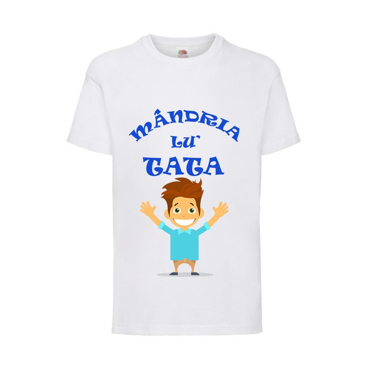 Tricou personalizat baiat, tricou mesaj Mandria lui tata, varsta 7-8 ani, 128 cm