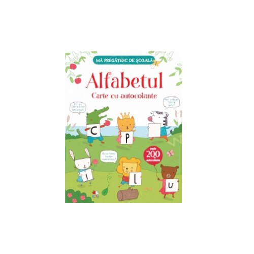Ma Pregatesc De Scoala. Alfabetul. Carte cu autocolante