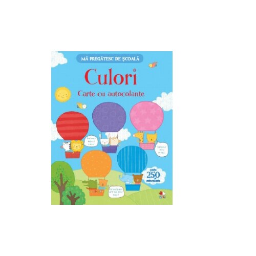 Ma Pregatesc De Scoala. Culori. Carte cu autocolante