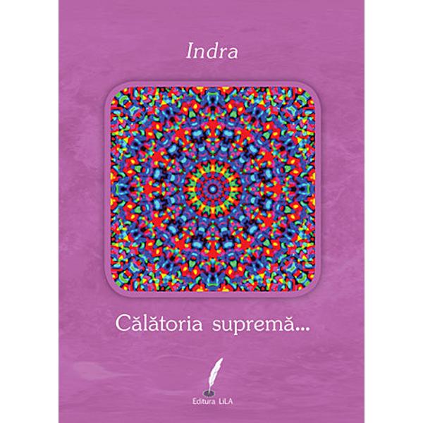 Calatoria suprema... - Indra