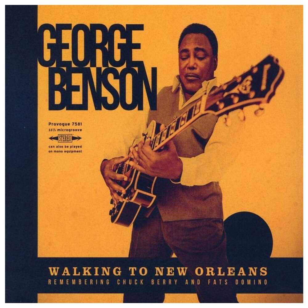 George Benson-Walking To New Orleans: Remembering Chuck Berry And Fats Domino (180g Audiophile Pressing)-LP