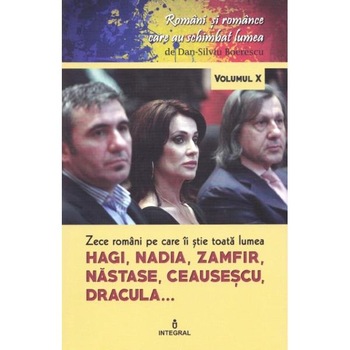 Romani si romance vol.10: Zece romani pe care ii stie toata lumea - Dan-Silviu Boerescu Romani si romance vol.10: Zece romani pe care ii stie toata lumea - Dan-Silviu Boerescu