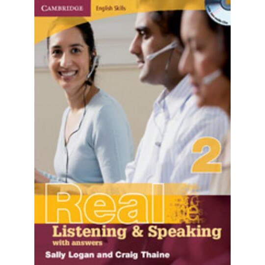 Cambridge English Skills Real Listening and Speaking 2 with Answers and Audio CD, Sally Logan, Craig Thaine