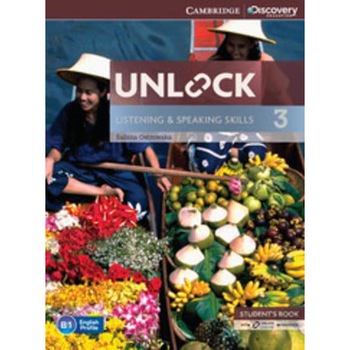 Unlock Level 3 Listening and Speaking Skills Student's Book and Online Workbook, Sabina Ostrowska Unlock Level 3 Listening and Speaking Skills Student's Book and Online Workbook, Sabina Ostrowska