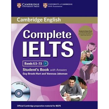Complete IELTS Bands 6.5-7.5 Student's Pack (Student's Book with Answers with CD-ROM and Class Audio CDs (2)). Guy Brook-Hart, Vanessa Jakeman Complete IELTS Bands 6.5-7.5 Student's Pack (Student's Book with Answers with CD-ROM and Class Audio CDs (2)). Guy Brook-Hart, Vanessa Jakeman