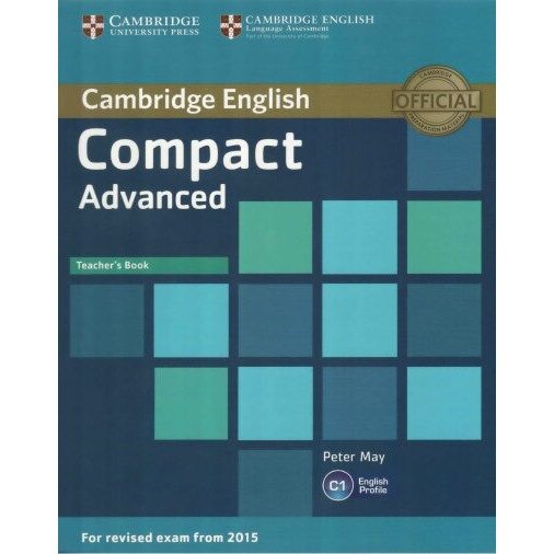 Compact Advanced Teacher's Book, Peter May