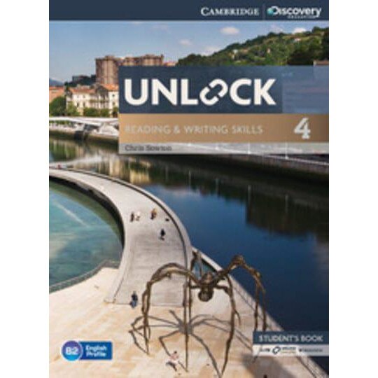 Unlock Level 4 Reading and Writing Skills Student's Book and Online Workbook, Chris Sowton