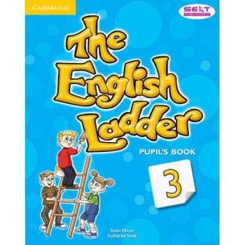 The English Ladder Level 3 Pupil's Book, Susan House, Katharine Scott, Scott, Katharine The English Ladder Level 3 Pupil's Book, Susan House, Katharine Scott, Scott, Katharine