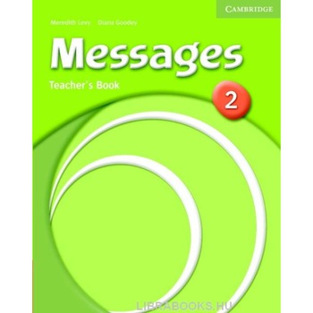 Messages 2 Teacher's Book, Meredith Levy, Diana Goodey, Goodey, Diana Messages 2 Teacher's Book, Meredith Levy, Diana Goodey, Goodey, Diana