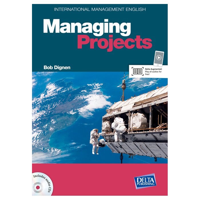 International Management English Series: Managing Projects B2-C1, Bob Dignen