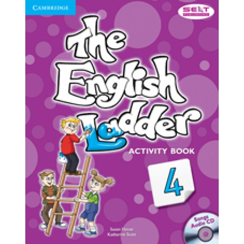 The English Ladder Level 4 Activity Book with Songs Audio CD, Susan House, Katharine Scott, Scott, Katharine