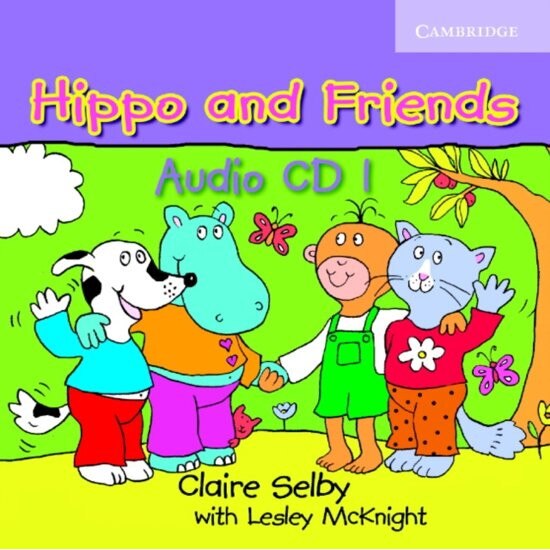 Hippo and Friends 1 Audio CD, Claire Selby, Lesley McKnight, McKnight, Lesley