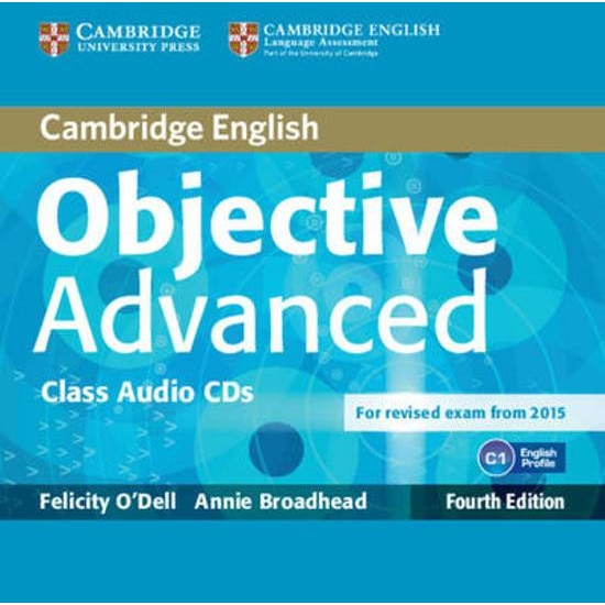 Objective Advanced Class Audio CDs (2), Felicity O'Dell, Annie Broadhead, Broadhead, Annie