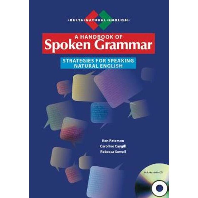 A Handbook of Spoken Grammar, Paperback with Audio CD, Caroline Caygill, Ken Paterson, Rebecca Sewell