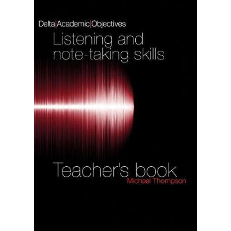 Delta Academic Objectives - Listening and Note Taking Skills B2-C1, Teacher's Book, Louis Rogers, Michael Thompson