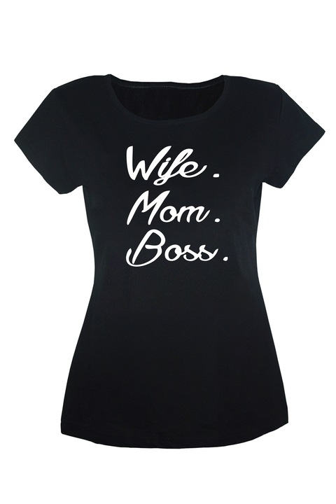 Tricou dama din bumbac cu imprimeu Wife Mom Boss TripleT clothing, Negru
