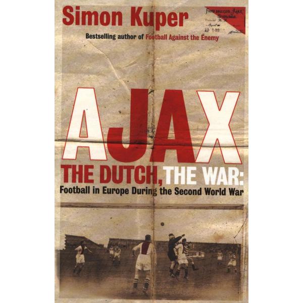Ajax, the Dutch, the War