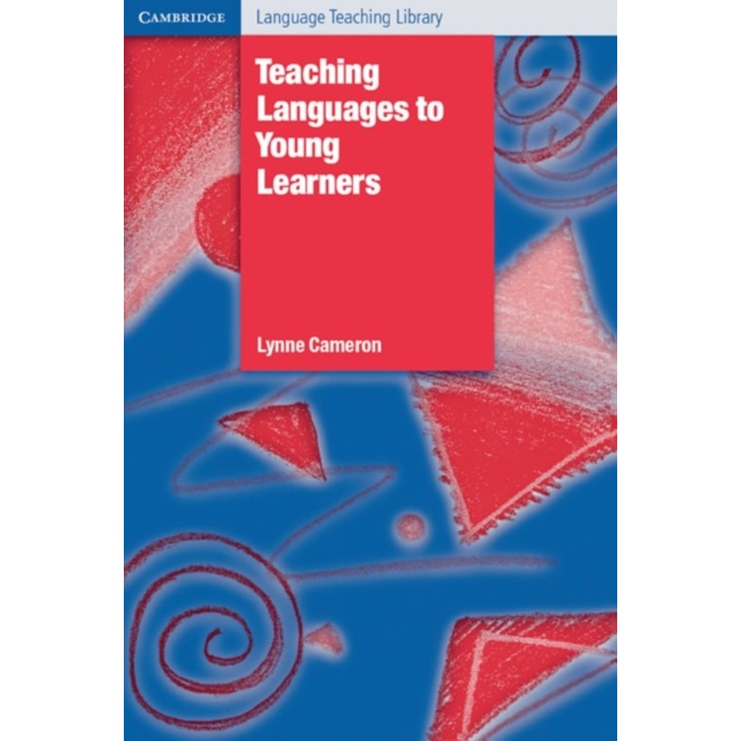Teaching Languages to Young Learners, Lynne Cameron