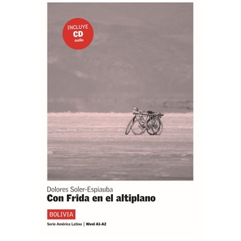 Con Frida en el Altiplano + CD (A1-A2) Con Frida en el Altiplano + CD (A1-A2)