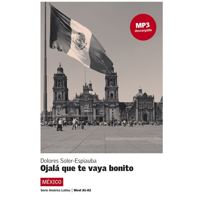 Ojalá que te vaya bonito