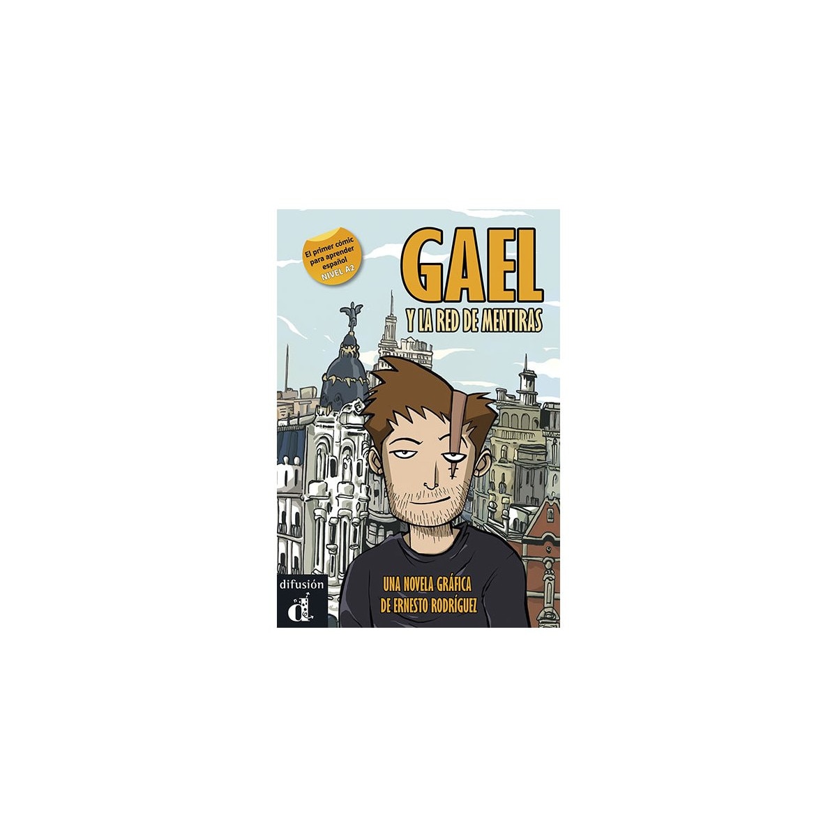 Gael Y La Red De Mentiras Free Pdf Gael y la red de mentiras (A2) - eMAG.ro