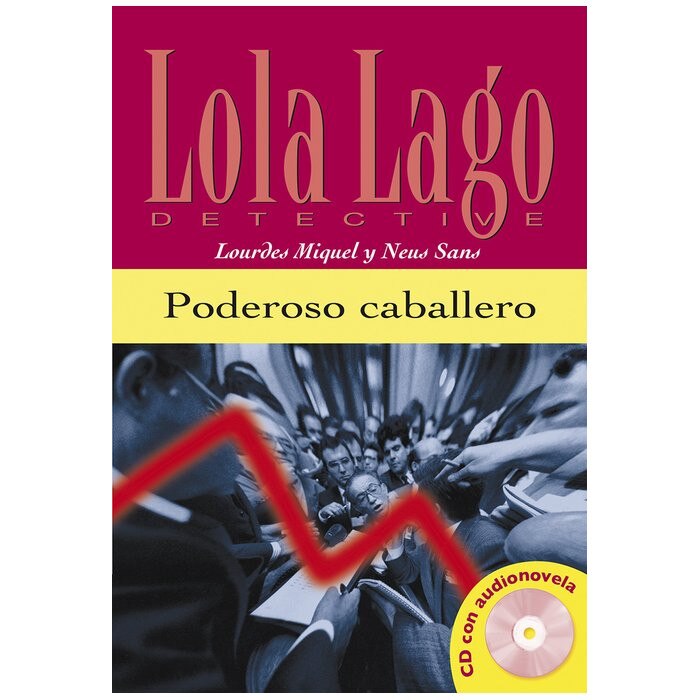 Lola Lago, detective : Poderoso caballero + CD (A2)