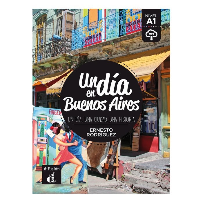 Un día en Buenos Aires + MP3 descargable (A1)