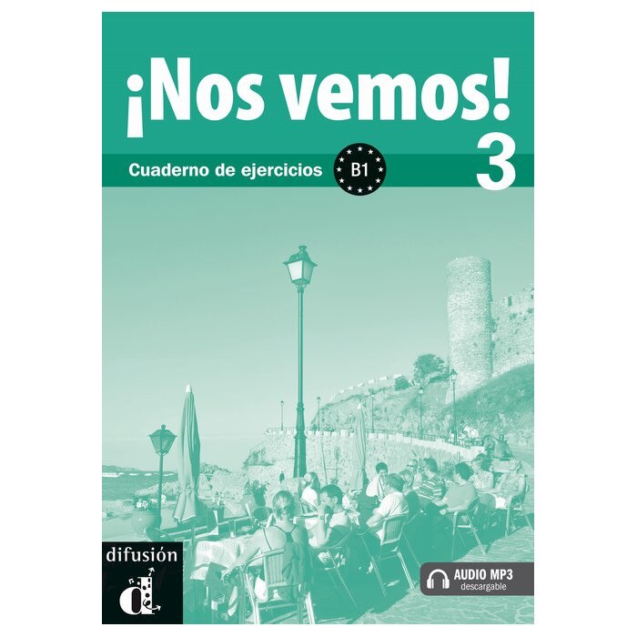 ¡Nos vemos! 3 : Cuaderno de ejercicios + CD (B1)