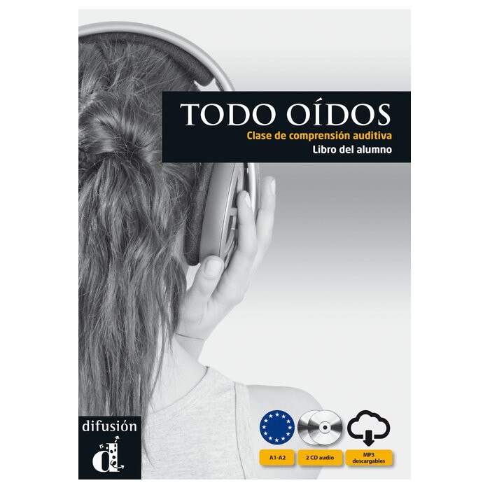 Todo oidos - Clase de comprension auditiva : Libro del alumno + CD (A1-A2)
