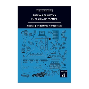 Enseñar gramática en el aula de español. Enseñar gramática en el aula de español.