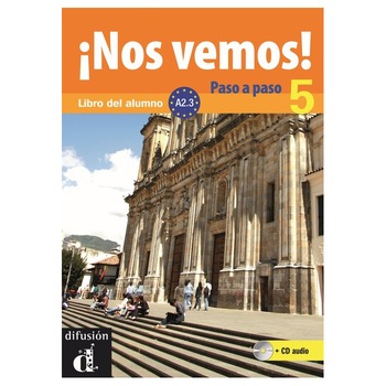 ¡Nos vemos! Paso a paso 5 + mp3 descargable (A2.3) ¡Nos vemos! Paso a paso 5 + mp3 descargable (A2.3)