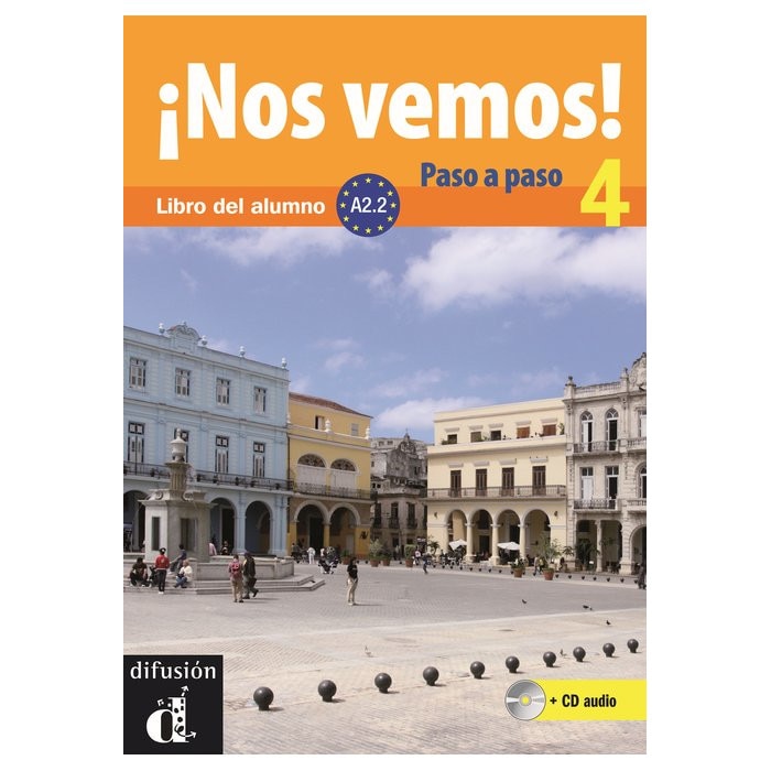 ¡Nos vemos! Paso a paso 4 + mp3 descargable (A2.2)