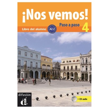 ¡Nos vemos! Paso a paso 4 + mp3 descargable (A2.2) ¡Nos vemos! Paso a paso 4 + mp3 descargable (A2.2)