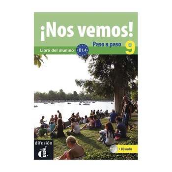 ¡Nos vemos! Paso a paso 9 (B1.4) + CD ¡Nos vemos! Paso a paso 9 (B1.4) + CD