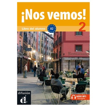 ¡Nos vemos! 2 : Libro del alumno + mp3 descargable (A2) ¡Nos vemos! 2 : Libro del alumno + mp3 descargable (A2)
