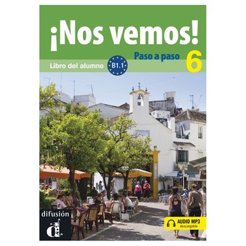 ¡Nos vemos! Paso a paso 6 + mp3 descargable (B1.1) ¡Nos vemos! Paso a paso 6 + mp3 descargable (B1.1)